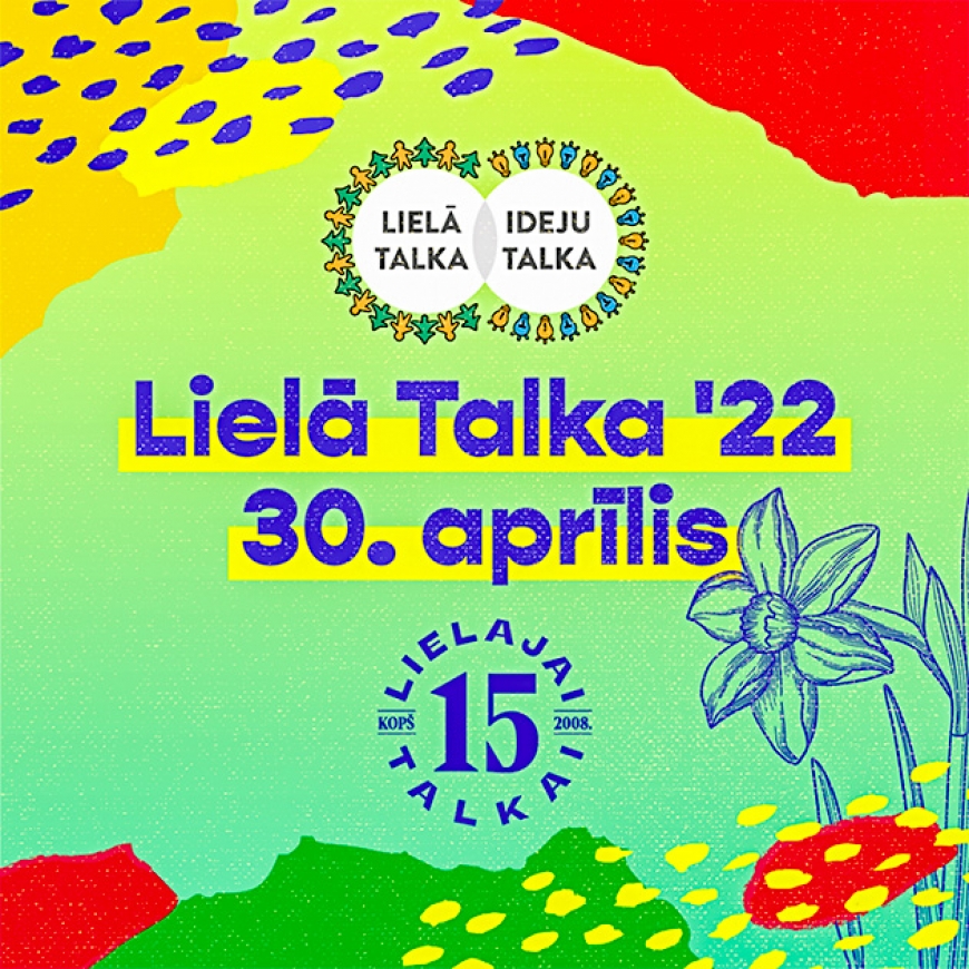 Celies, posies, iesaisties – Lielā talka šogad 30. aprīlī!
